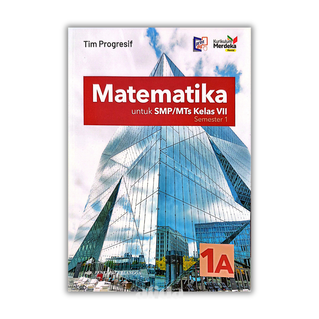 [Kelas 7] Buku Pelajaran SMP/MTS Matematika 1A 1B Kurikulum Merdeka - ERLANGGA