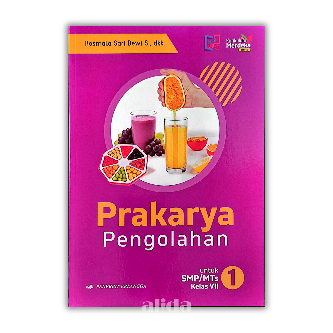 [Kelas 8] Buku Pelajaran SMP/MTS Prakarya Pengolahan Kurikulum Merdeka - ERLANGGA
