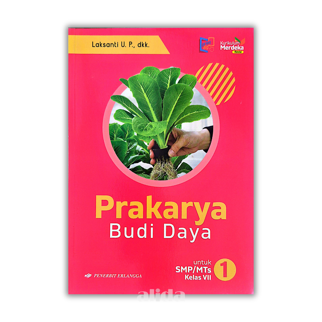 [Kelas 7] Buku Pelajaran SMP/MTS Prakarya Budi Daya Kurikulum Merdeka - ERLANGGA