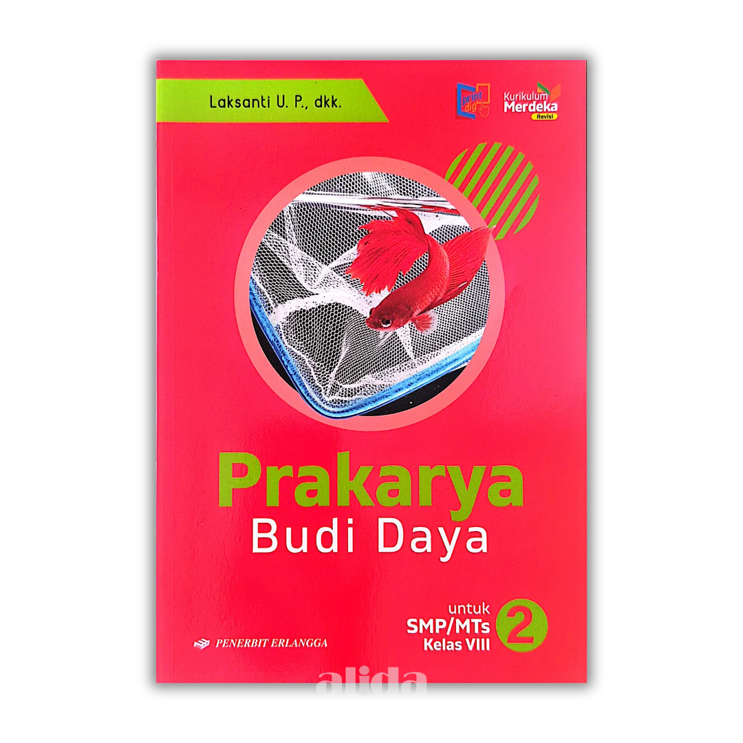 [Kelas 8] Buku Pelajaran SMP/MTS Prakarya Budi Daya Kurikulum Merdeka - ERLANGGA