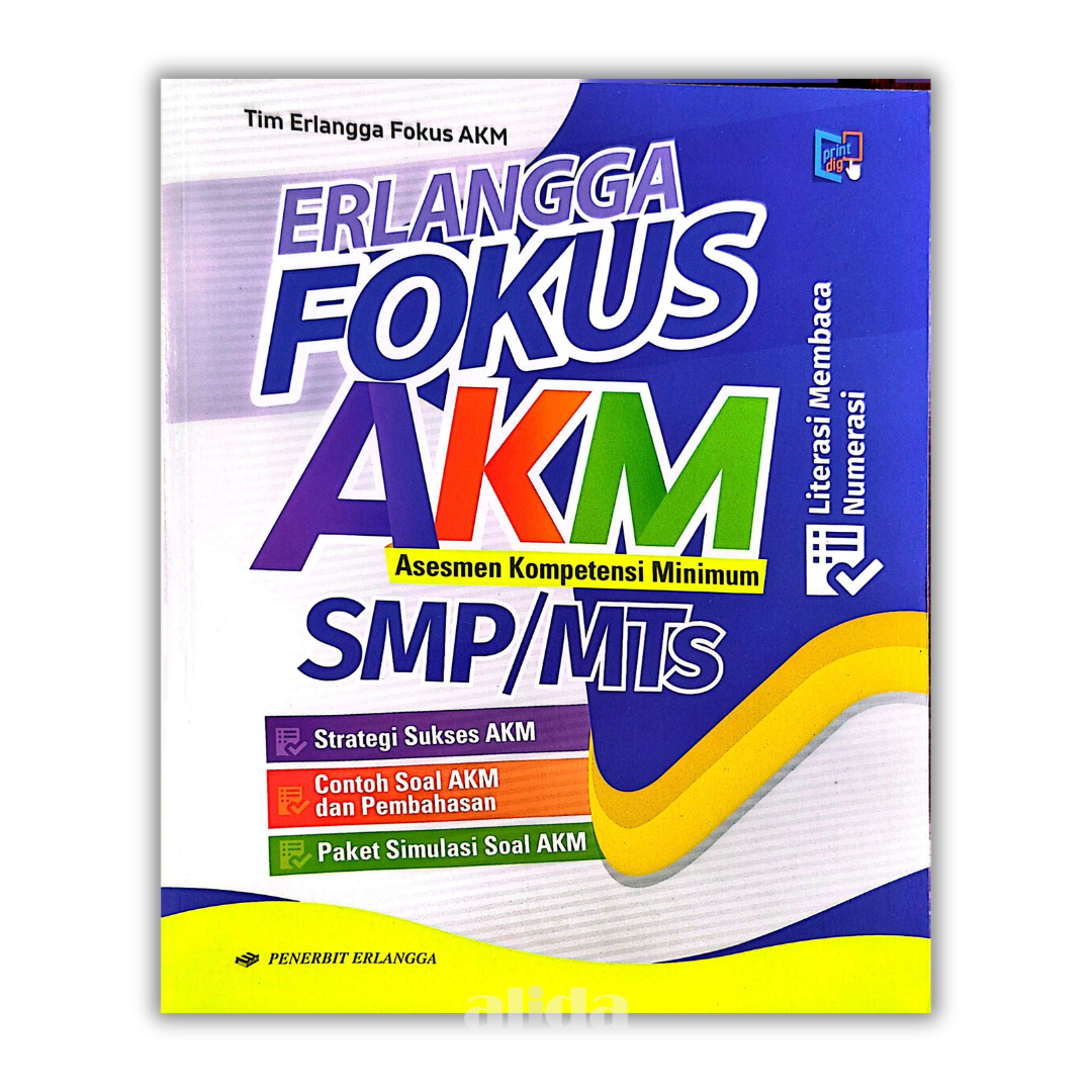 Buku Pelajaran SMP/MTS Erlangga Fokus AKM Literasi Membaca Numerasi Kurikulum Merdeka - ERLANGGA