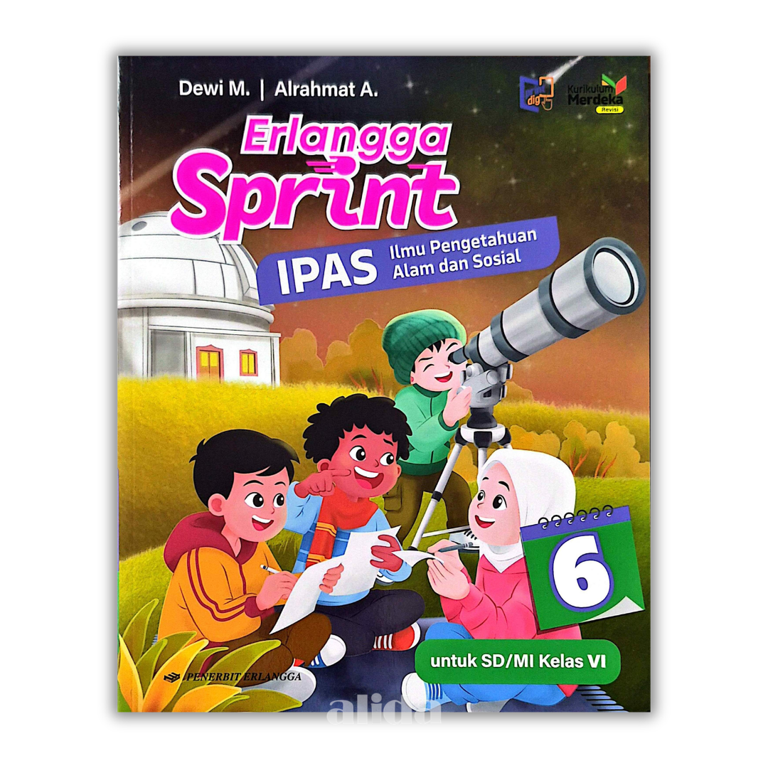 [Kelas 6] Buku Pelajaran SD/MI Erlangga Sprint IPAS Kurikulum Merdeka - ERLANGGA