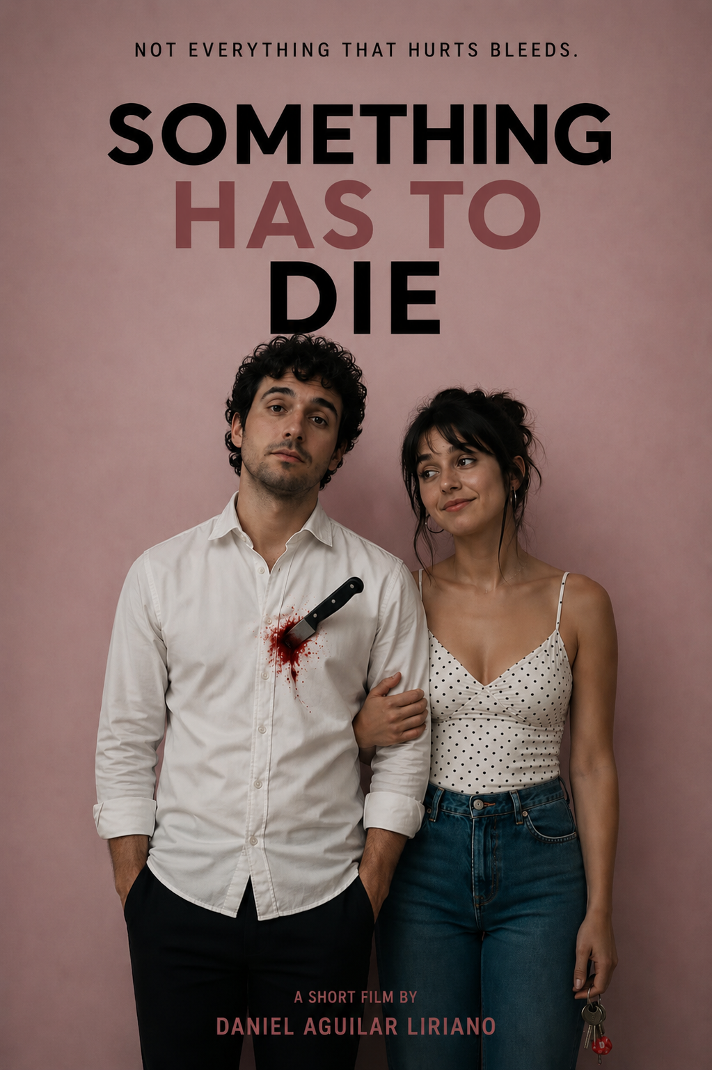 Something Has To Die short film poster by Daniel Aguilar Liriano, dark romantic comedy currently in development.