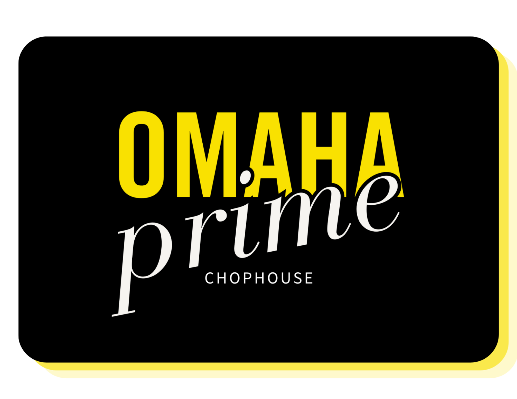 Logo for Omaha Prime Chop House with black background, yellow and white text, and a yellow border on the bottom right corner.