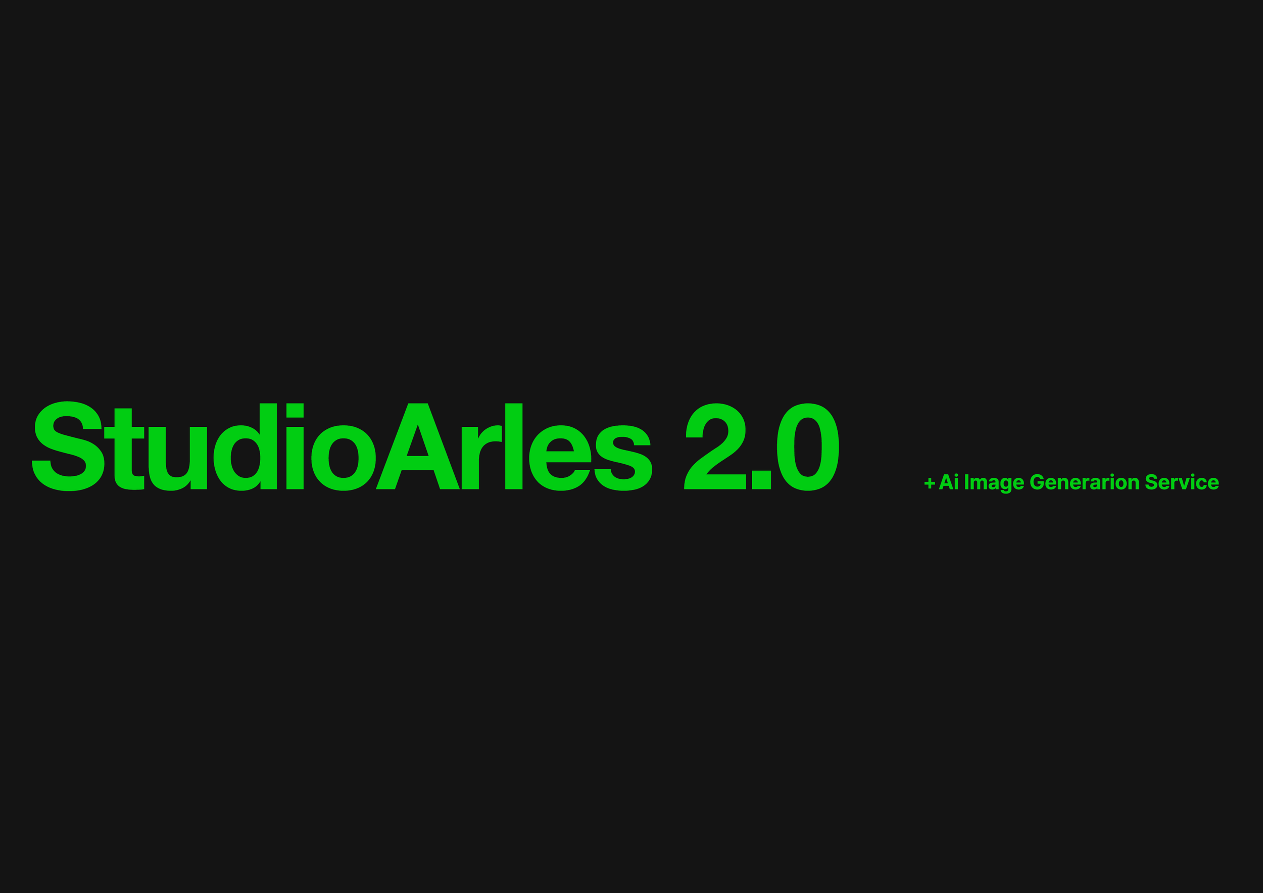 검은 배경에 녹색 글씨로 'StudioArles 2.0 + AI Image Generation Service'라고 쓰여 있음.