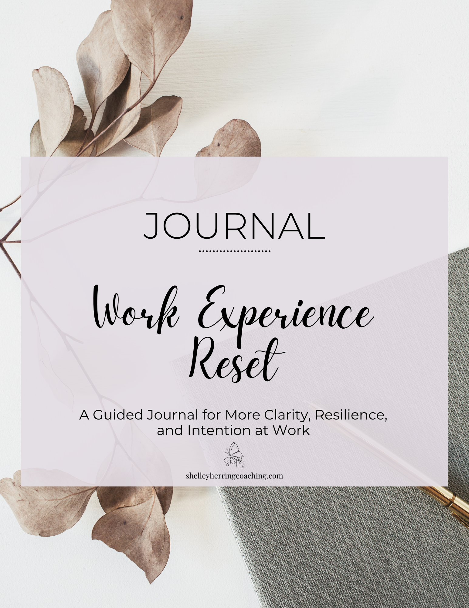 COVER PAGE Work-Experience-Reset-Journal-Shelley-Herring-Coaching.pdf.png