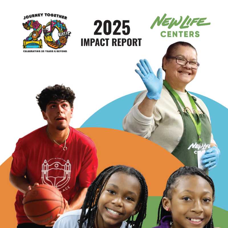 New Life Centers Annual Report 2025