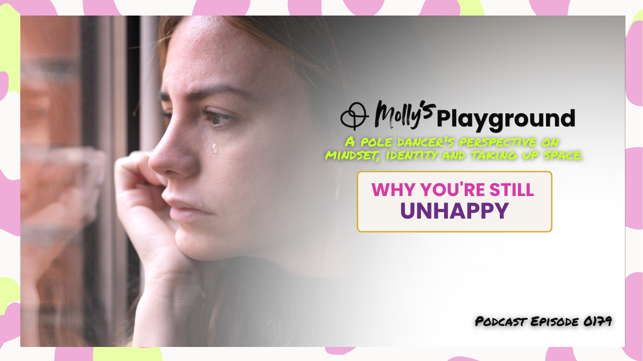 #179 Why You're Still Unhappy (Even After Getting What You Wanted)