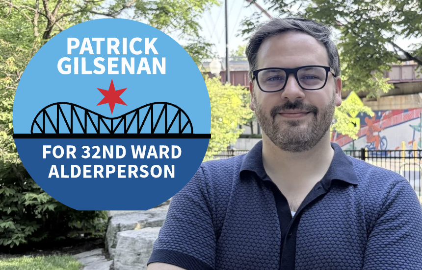 Press Release: PROGRESSIVE ATTORNEY AND COMMUNITY ORGANIZER PATRICK GILSENAN ANNOUNCES RUN FOR 32ND WARD ALDERPERSON WITH FULL SUPPORT OF THE PEOPLE’S 32ND