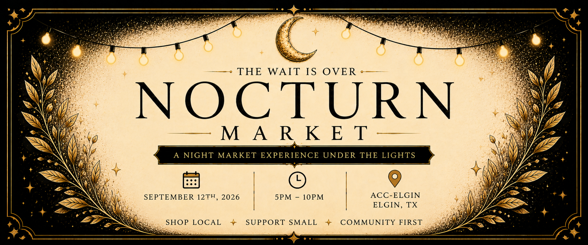 Event poster for Nocturn Market with a dark background, gold decorative leaf designs, and string lights. Features a crescent moon and stars at the top, with event details including date, time, location, and slogan.