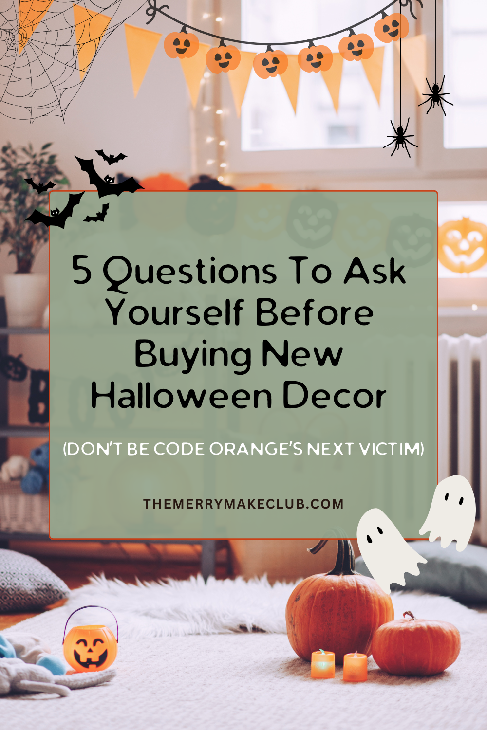 5 Questions To Ask Yourself Before Buying New Halloween Decor (Don’t Be Code Orange’s Next Victim)