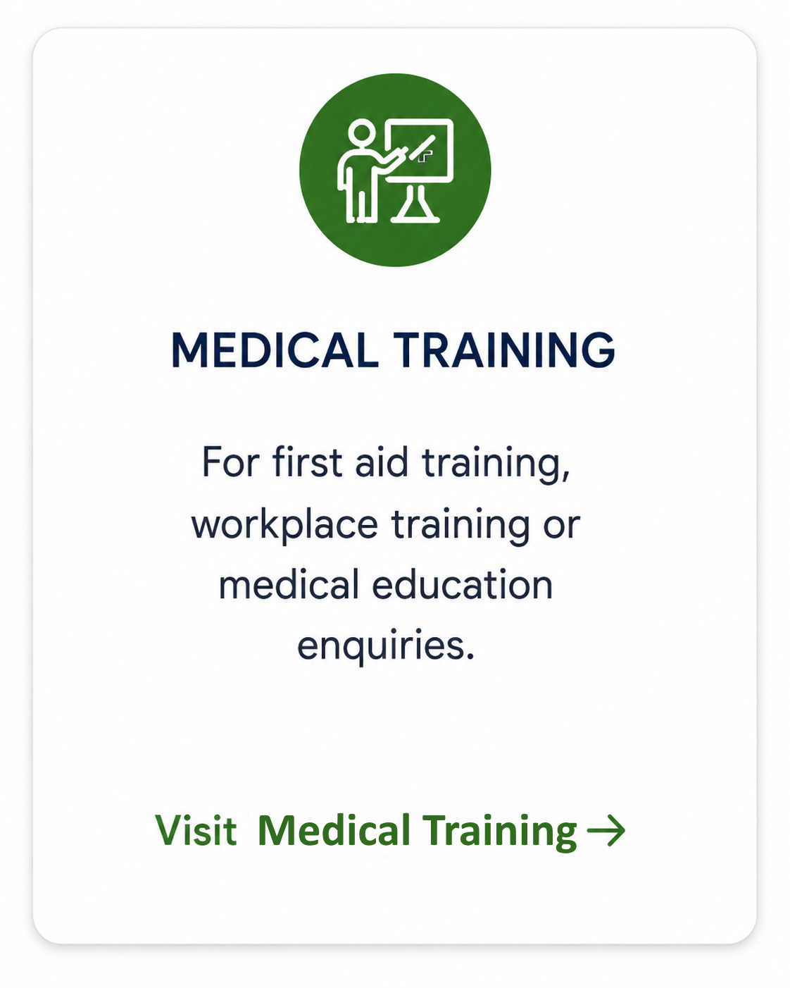 A digital poster for medical training, featuring a green icon of a person pointing at a whiteboard, with text about first aid, workplace, and medical education training, and a call to action to visit Medical Training.
