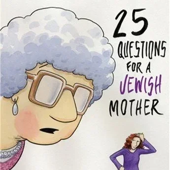 Illustration of an elderly woman with curly gray hair, glasses, and a pearl necklace, and a younger woman with red hair, with the text '25 Questions for a Jewish Mother'.