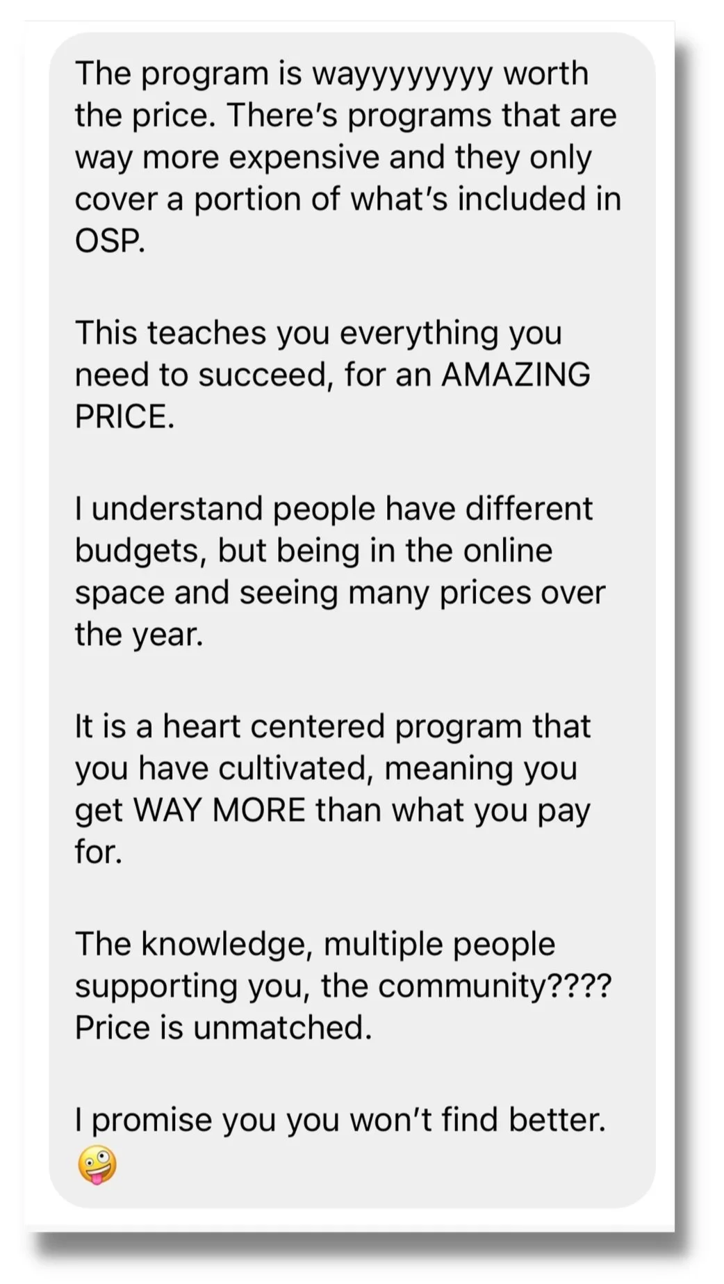 Student Testimonial praising the value of the OSP training course vs. the actual price