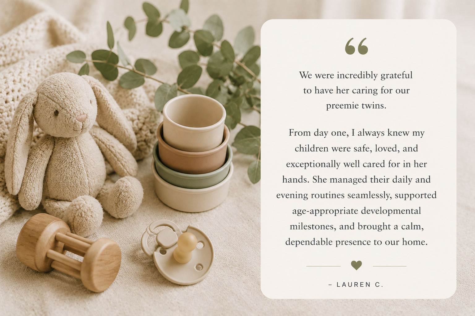 “…I always knew my children were safe.”