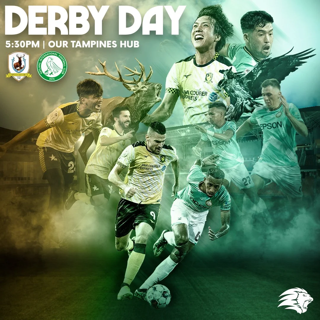 Digital poster advertising Derby Day football event at Our Tampines Hub at 5:30 PM, featuring various players in action, a stag, a bird, and stadium background, with logos of Tampines Rover FC and Canning International Football Club.