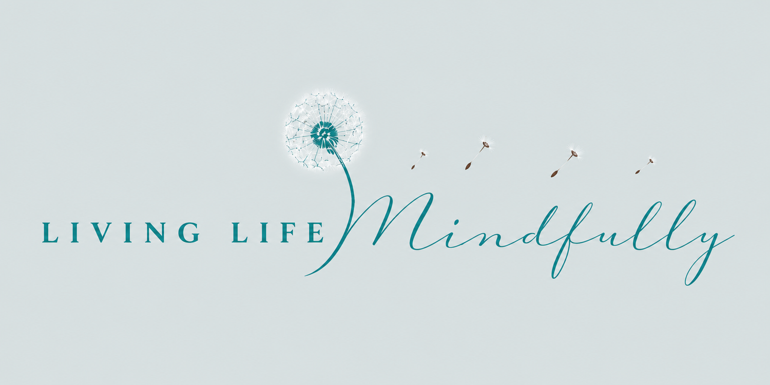 Living Life Mindfully