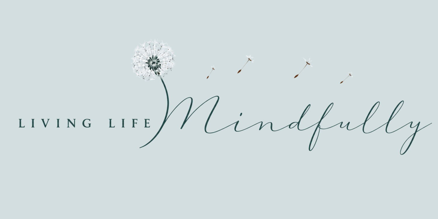 Living Life Mindfully