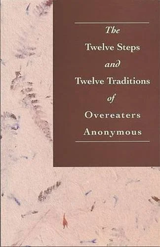 Book cover titled 'The Twelve Steps and Twelve Traditions of Overeaters Anonymous' with a beige and maroon background.