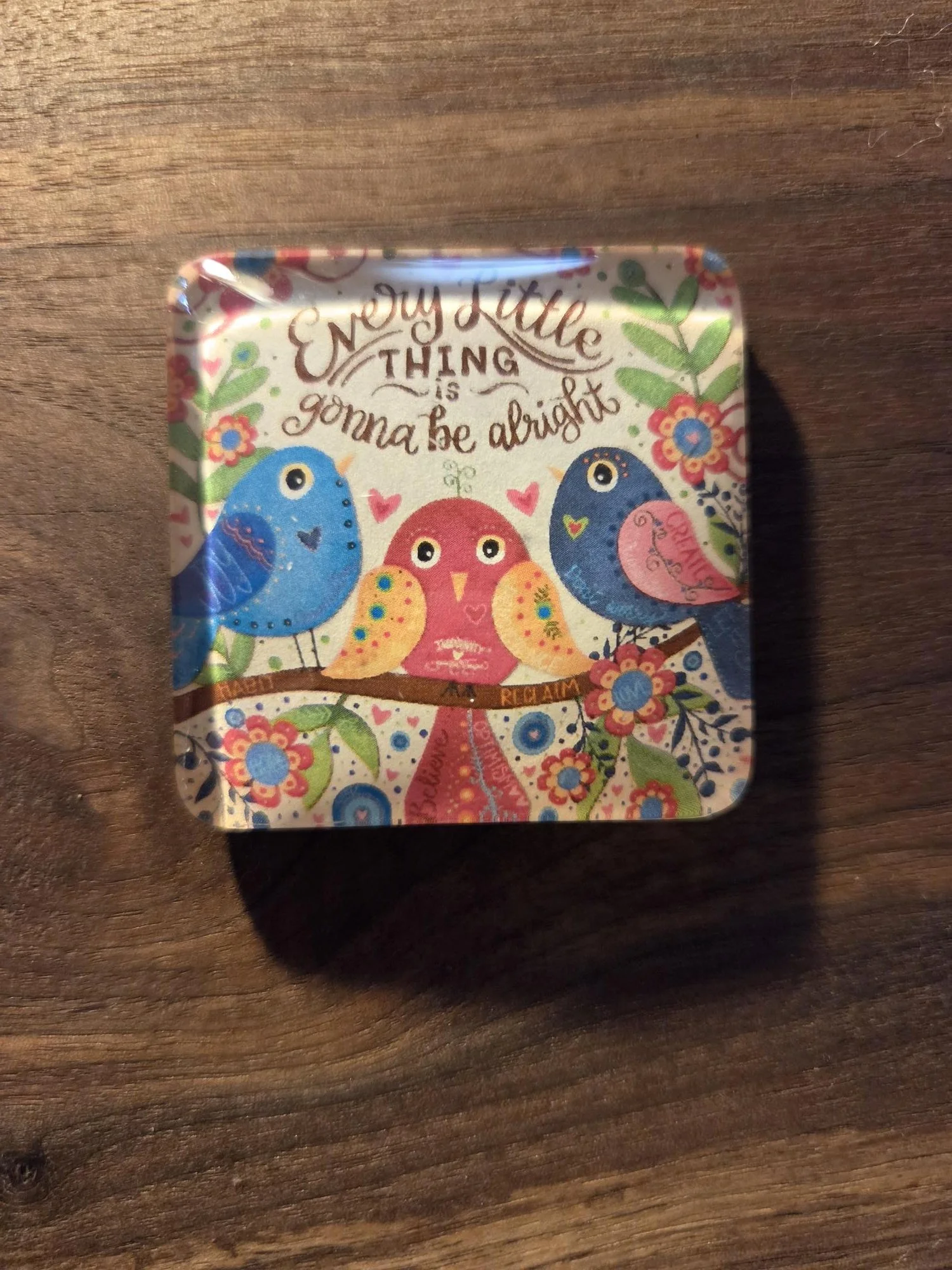 ✨Every Little Thing Is Gonna Be Alright Glass Magnet