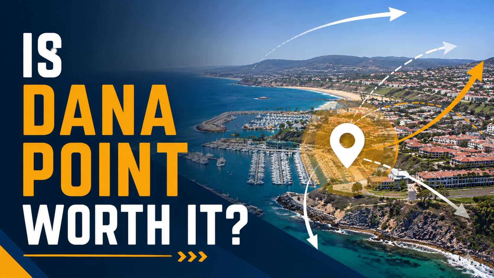 Is Dana Point Worth It? An Honest 2026 Guide to Moving to Dana Point, CA