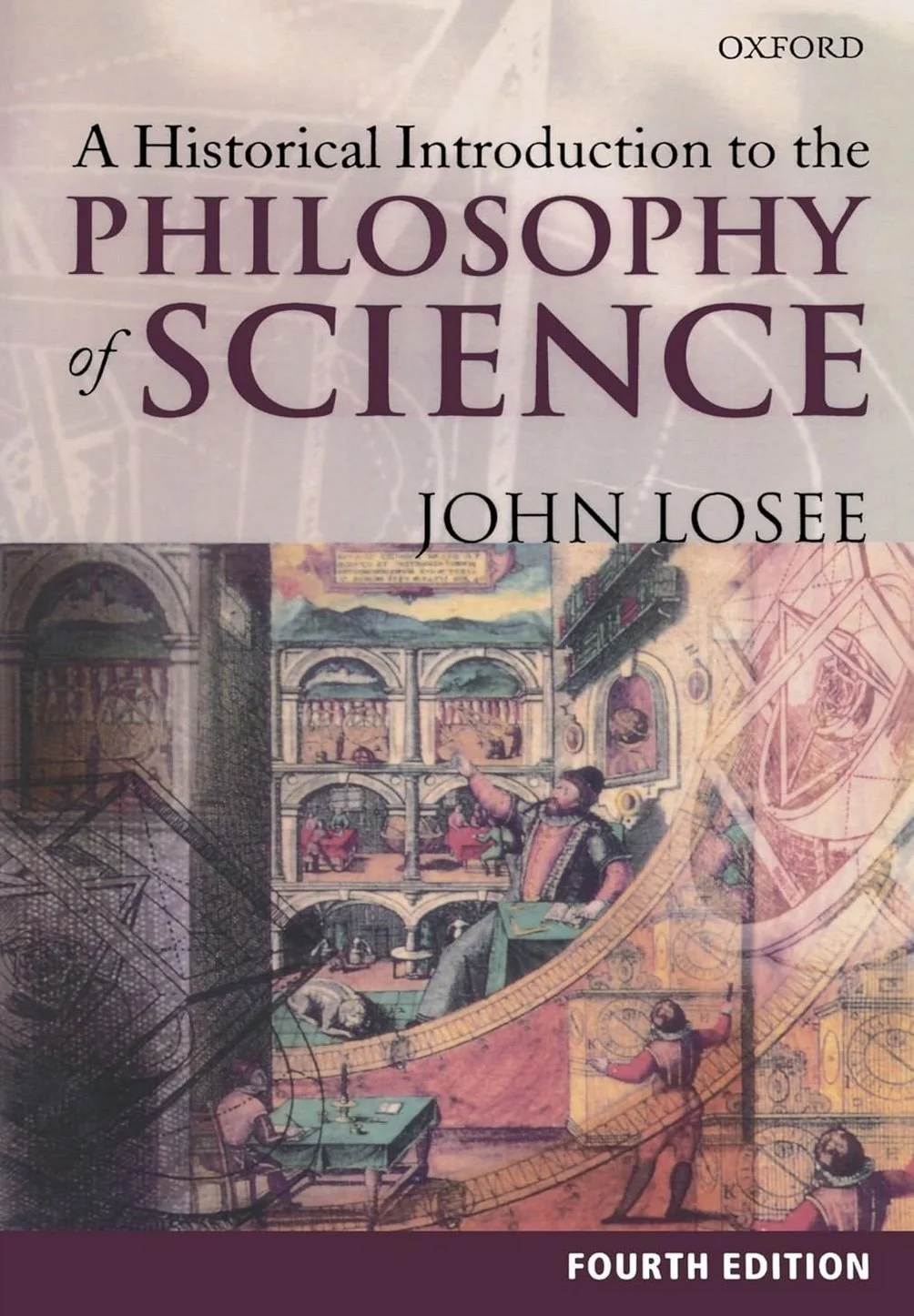 Cover of a book titled "A Historical Introduction to the Philosophy of Science" by John Losee. The cover features a detailed, colorful illustration of a historical scene with scholars and mechanical devices, with the publisher "Oxford" and the editio