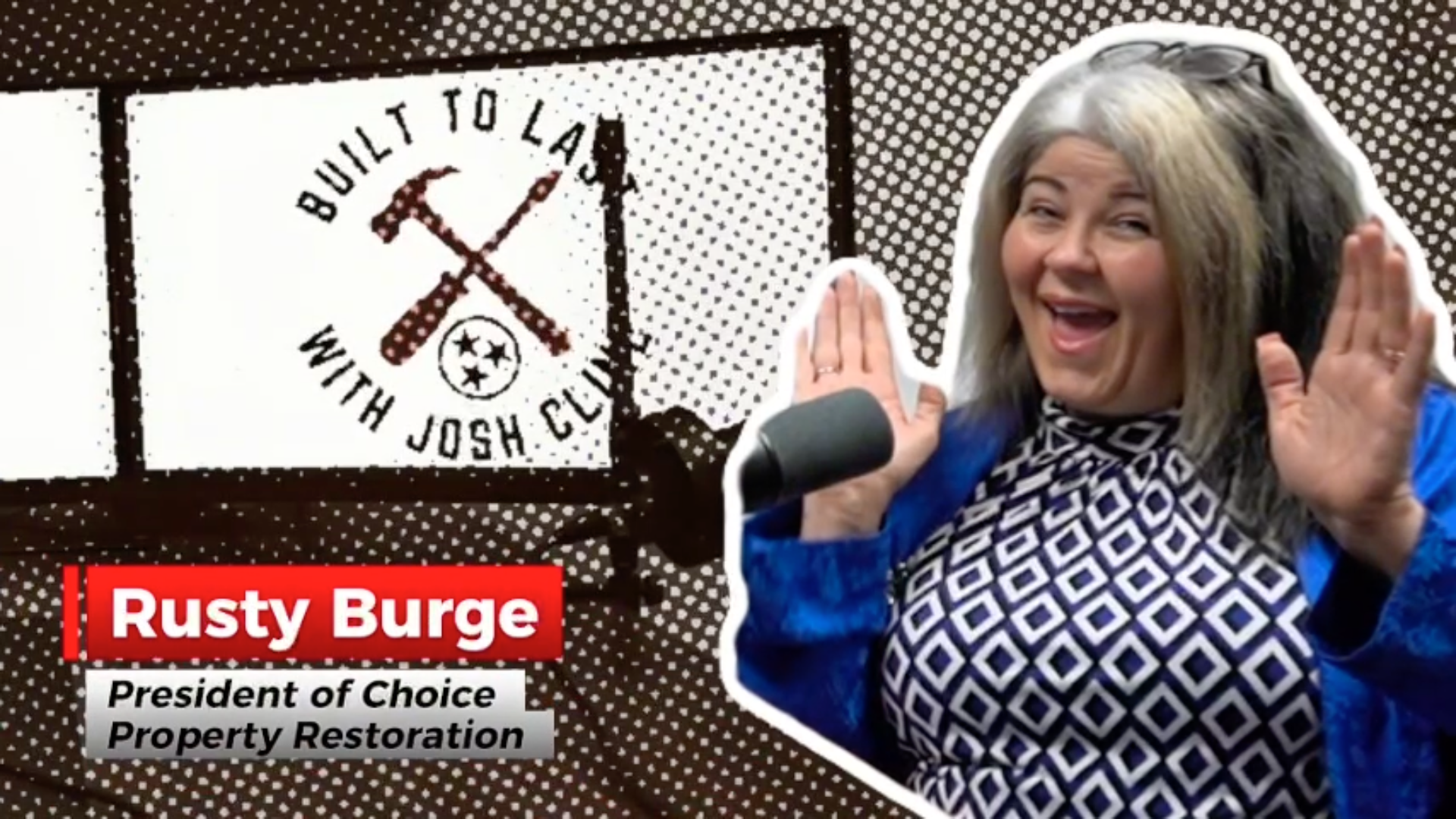 Episode 6: Built to Last with Josh Cline l Rusty Burdge l Choice Property Restoration