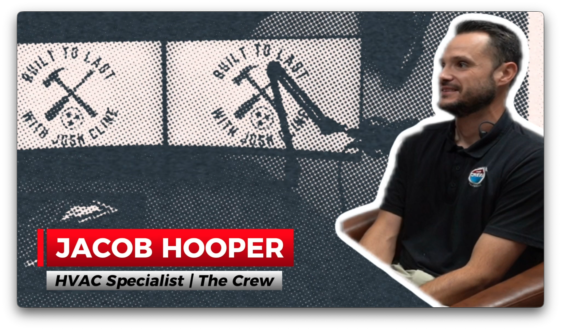 Episode 7: Built to Last with Josh Cline  l  Jacob Hooper  l  The Crew Heating and Air Conditioning