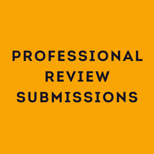 PROFESSIONAL REVIEW SUBMISSIONS