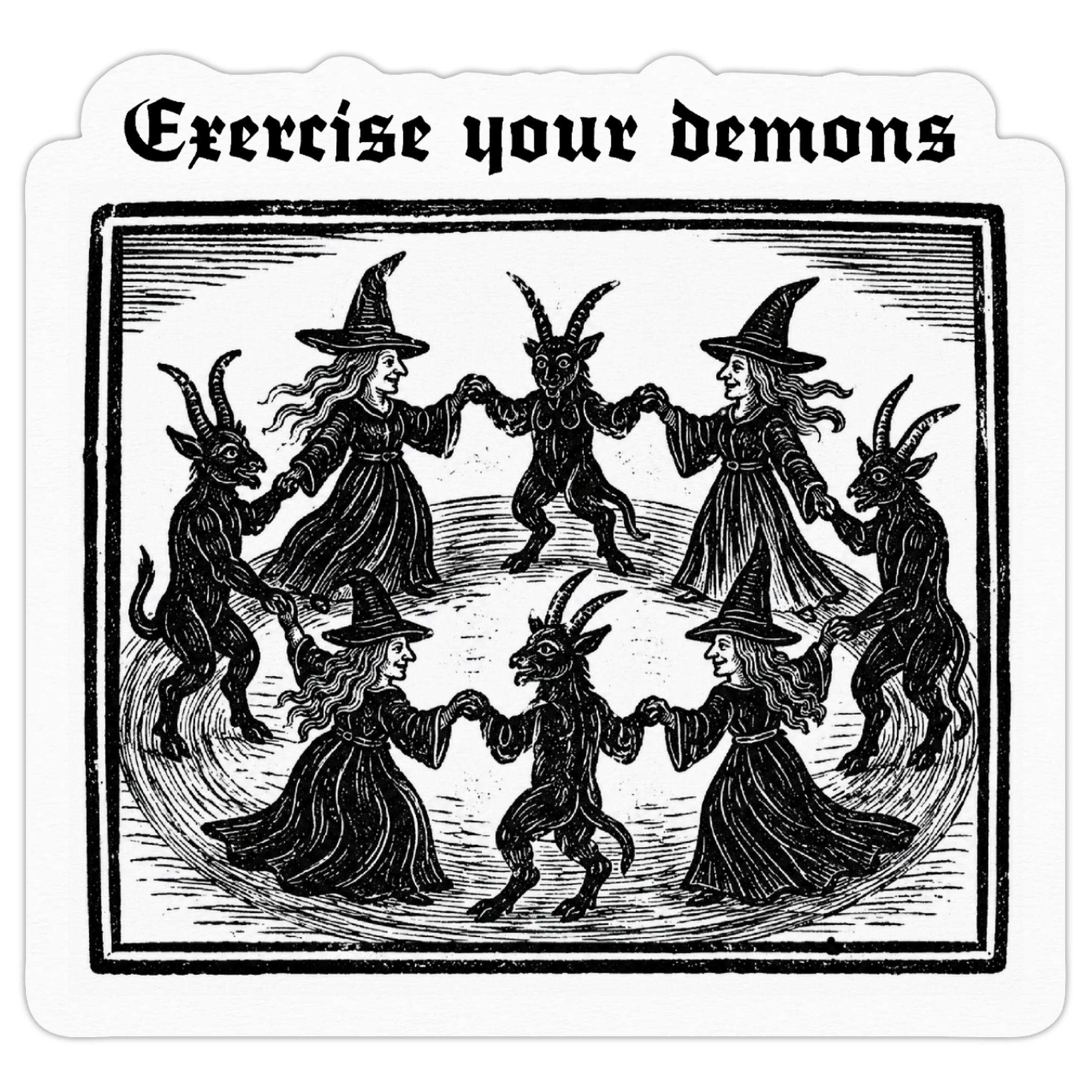 Exercise Your Demons Vinyl Sticker