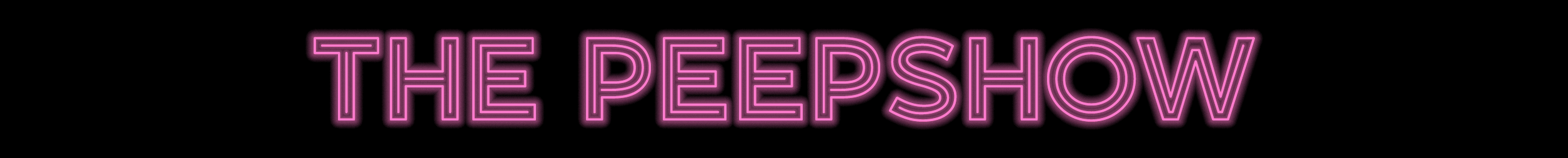 Neon pink text on black background reading 'The Peepshow'
