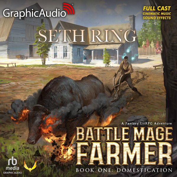 Cover art for a fantasy LitRPG audiobook titled "Battle Mage Farmer" by Seth Ring. It features a farmer fighting a burning, blackened buffalo with a pitchfork in a rural farm setting.