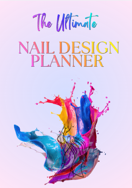 The Ultimate Nail Design Planner