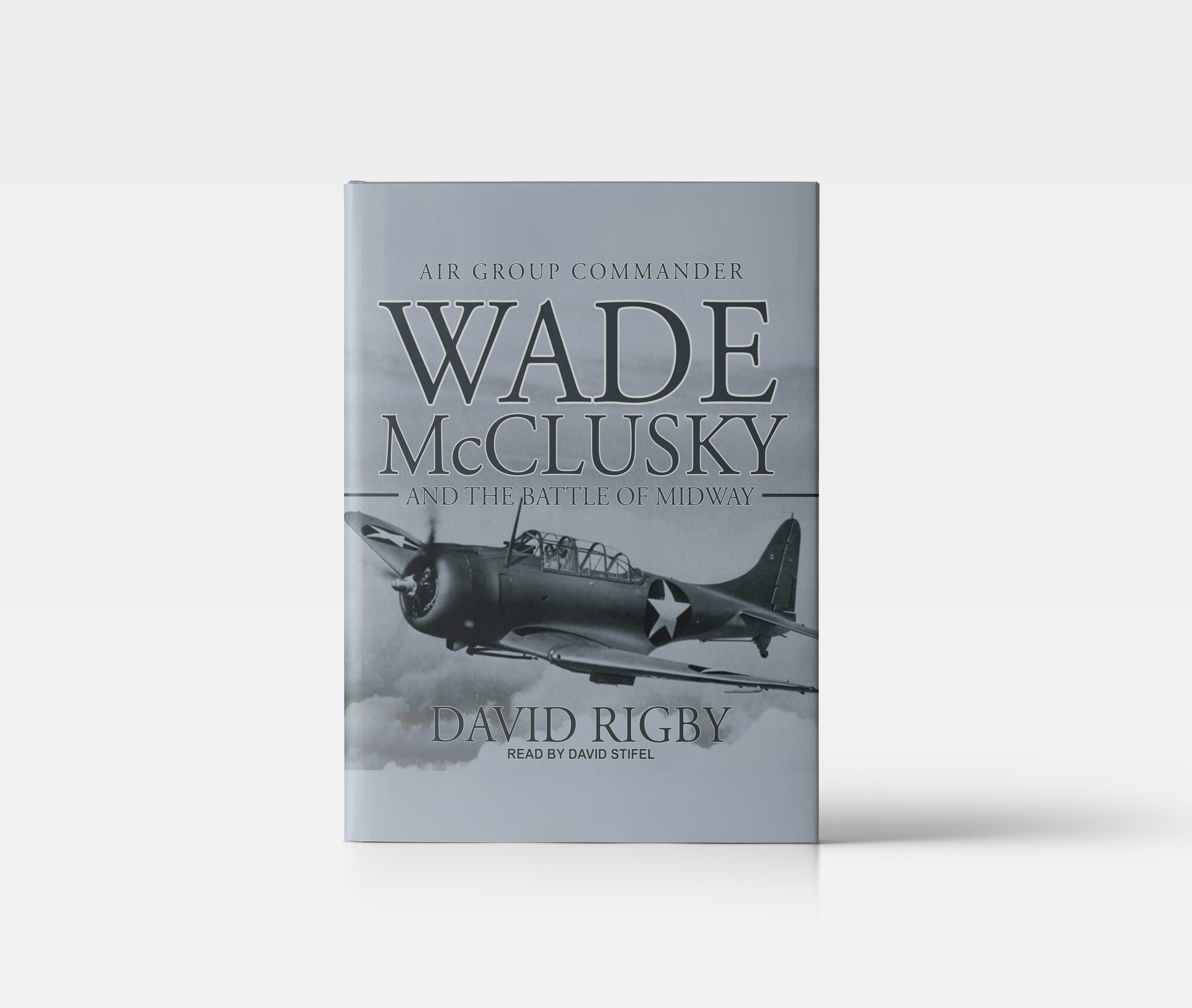 Book cover for 'Wade McClusky and the Battle of Midway' by David Rigby, with a black and white photograph of a military aircraft on the cover.