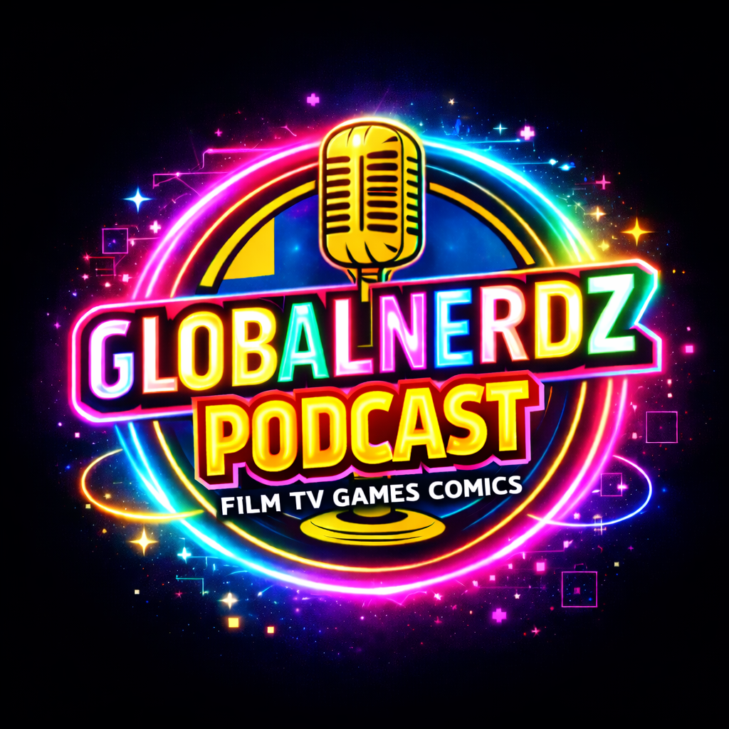 Colorful neon logo for 'Global Nerdz Podcast' featuring a vintage microphone, with the words 'Film TV Games Comics' at the bottom, set against a dark cosmic background.