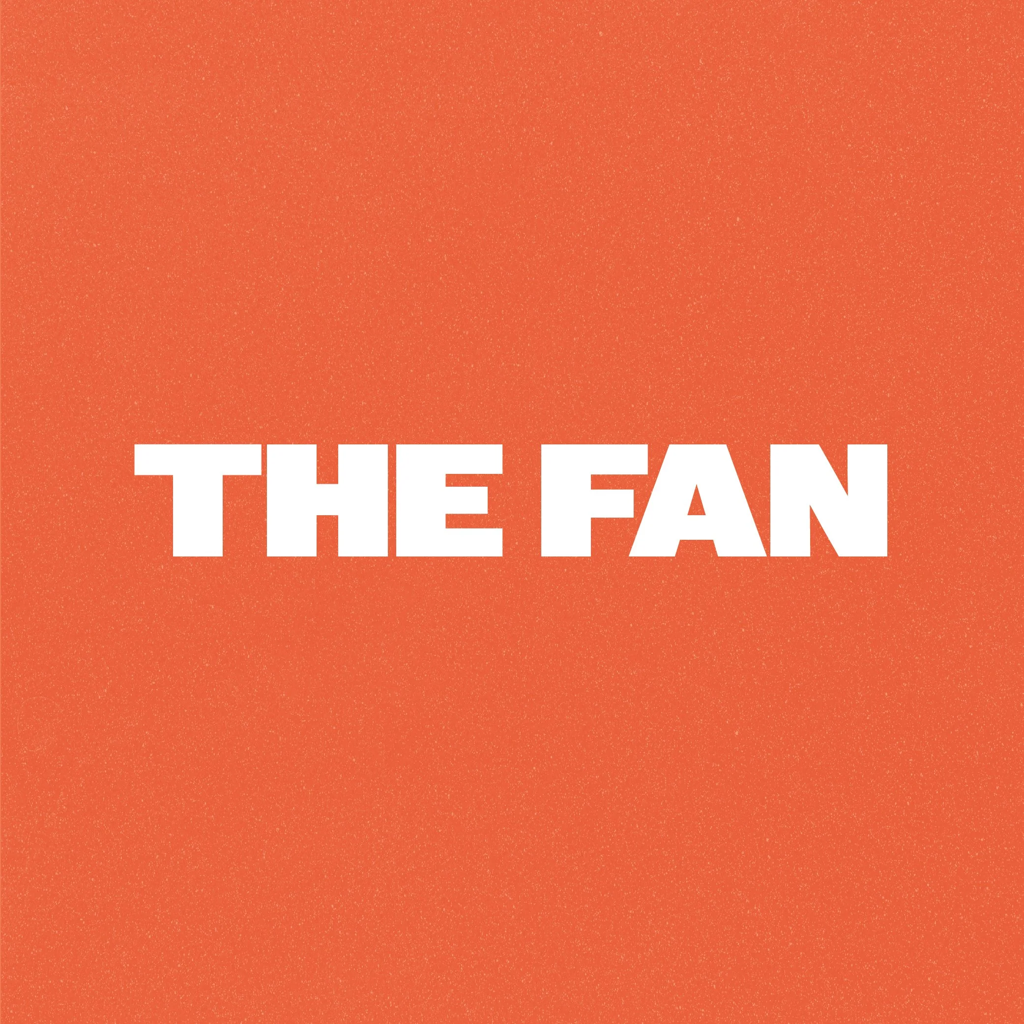 The Fan