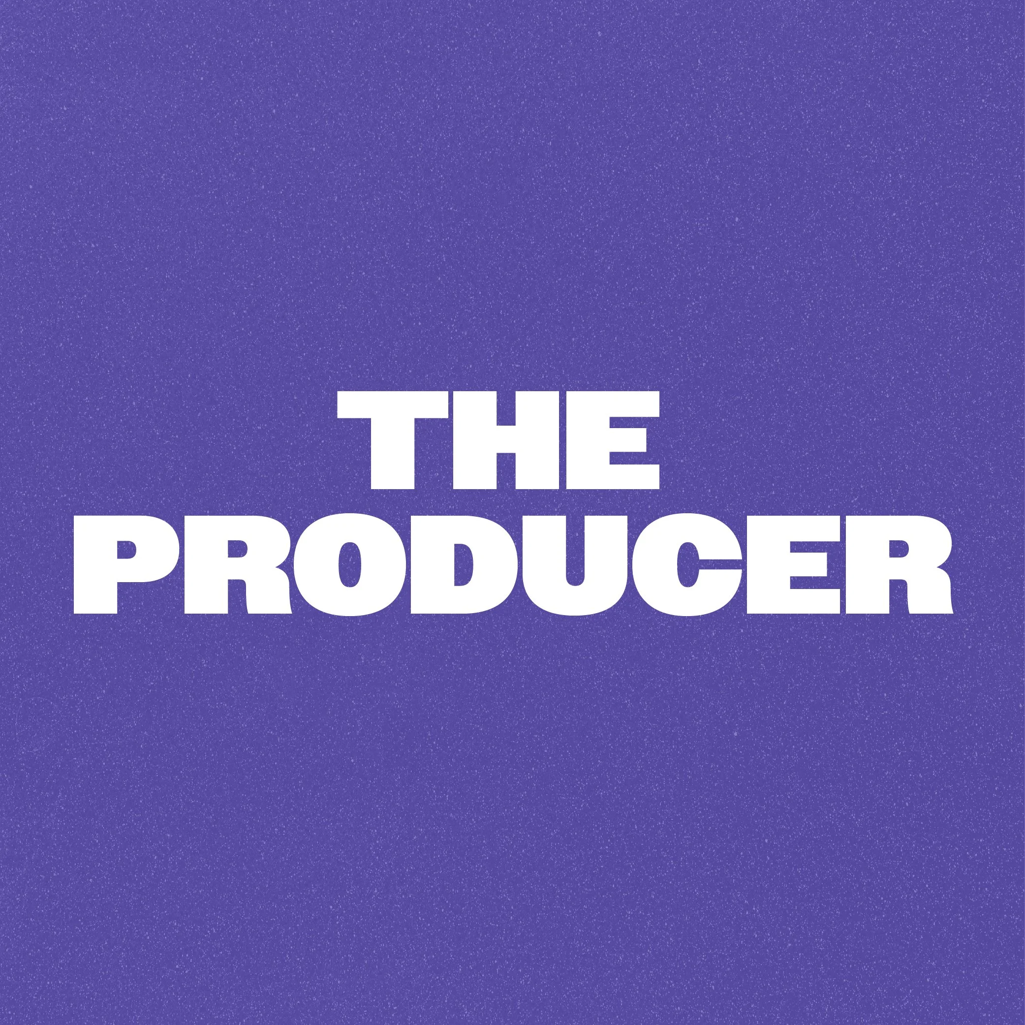 The Producer