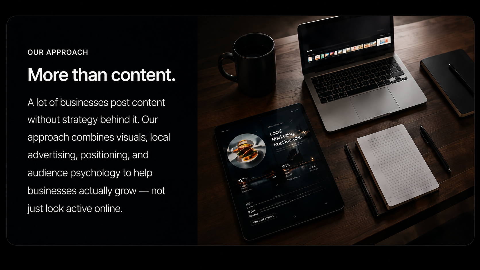 A website homepage showing business content strategy, with a dark themed layout, including a section titled 'More than content,' a laptop, a tablet displaying a marketing report, a black mug, an open notebook with a pen, and a closed notebook on a wooden desk.
