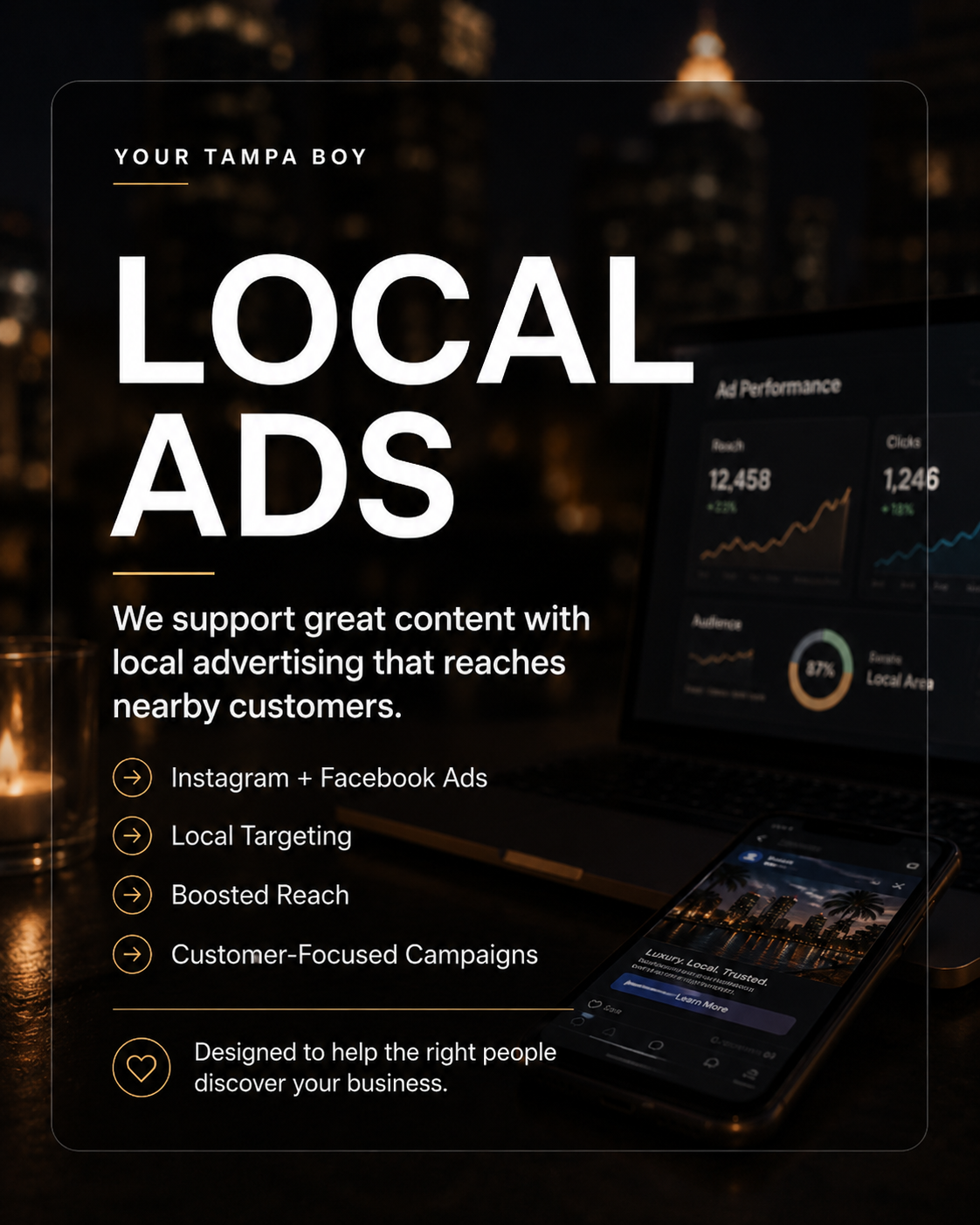 A promotional poster for local advertising services featuring the text 'Your Tampa Boy Local Ads. We support great content with local advertising that reaches nearby customers. Offered services include Instagram and Facebook ads, local targeting, boosted reach, and customer-focused campaigns. The background shows a city skyline at night, with a laptop displaying analytics and a smartphone with an advertisement.