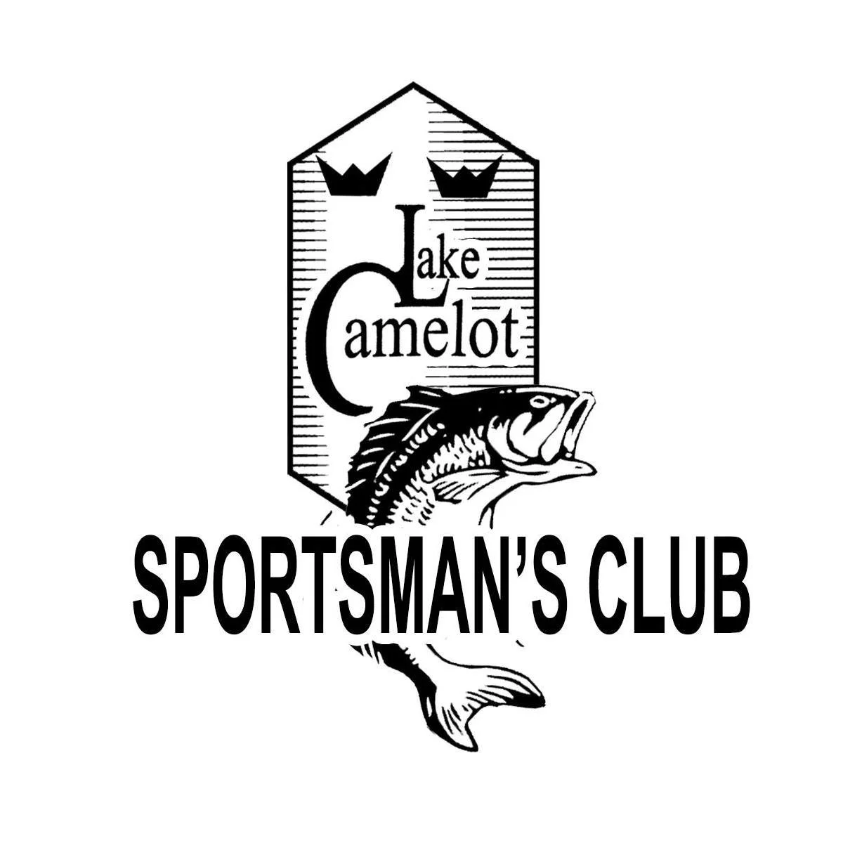 A black and white logo for Lake Camelot Sportsman's Club features a fish, a house-shaped background with two crowns on top, and text that reads "Lake Camelot" and "SPORTSMAN'S CLUB."