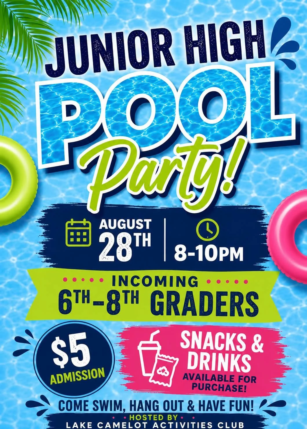 Pool party flyer with summer theme, palm leaves, swim rings, and water background, advertising a Junior High Pool Party on August 28th from 8 to 10 PM for incoming 6th to 8th graders, $5 admission, snacks and drinks available for purchase, hosted by 