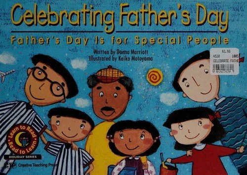 Celebrating Father's Day: Father's Day Is for Special People