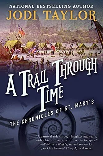 A Trail Through Time (The Chronicles of St. Mary's, #4)