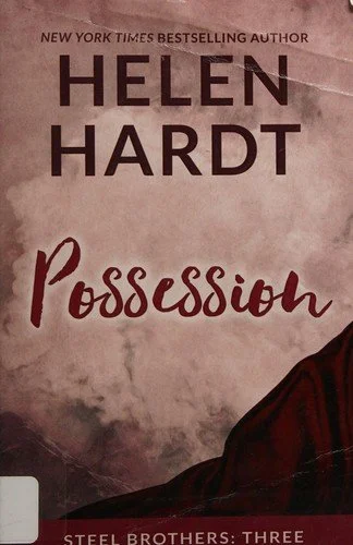 Possession (Steel Brothers Saga, #3)