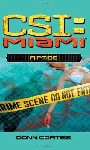 Riptide (CSI: Miami, Book 4)