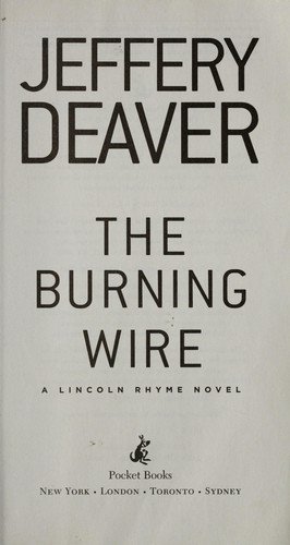 The Burning Wire (Lincoln Rhyme, #9)