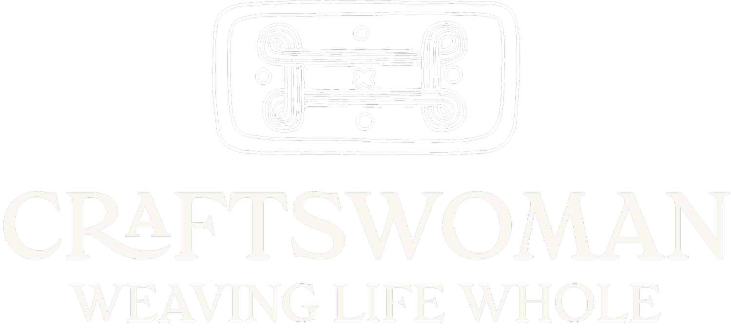 Craftswoman: Weaving Life Whole