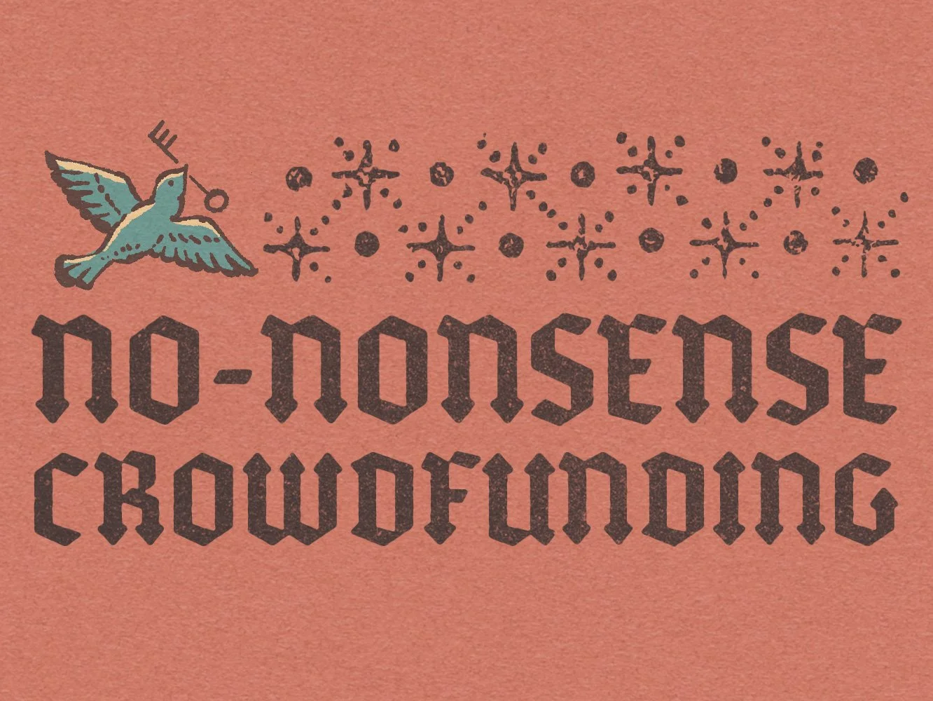 No-Nonsense Crowdfunding. 