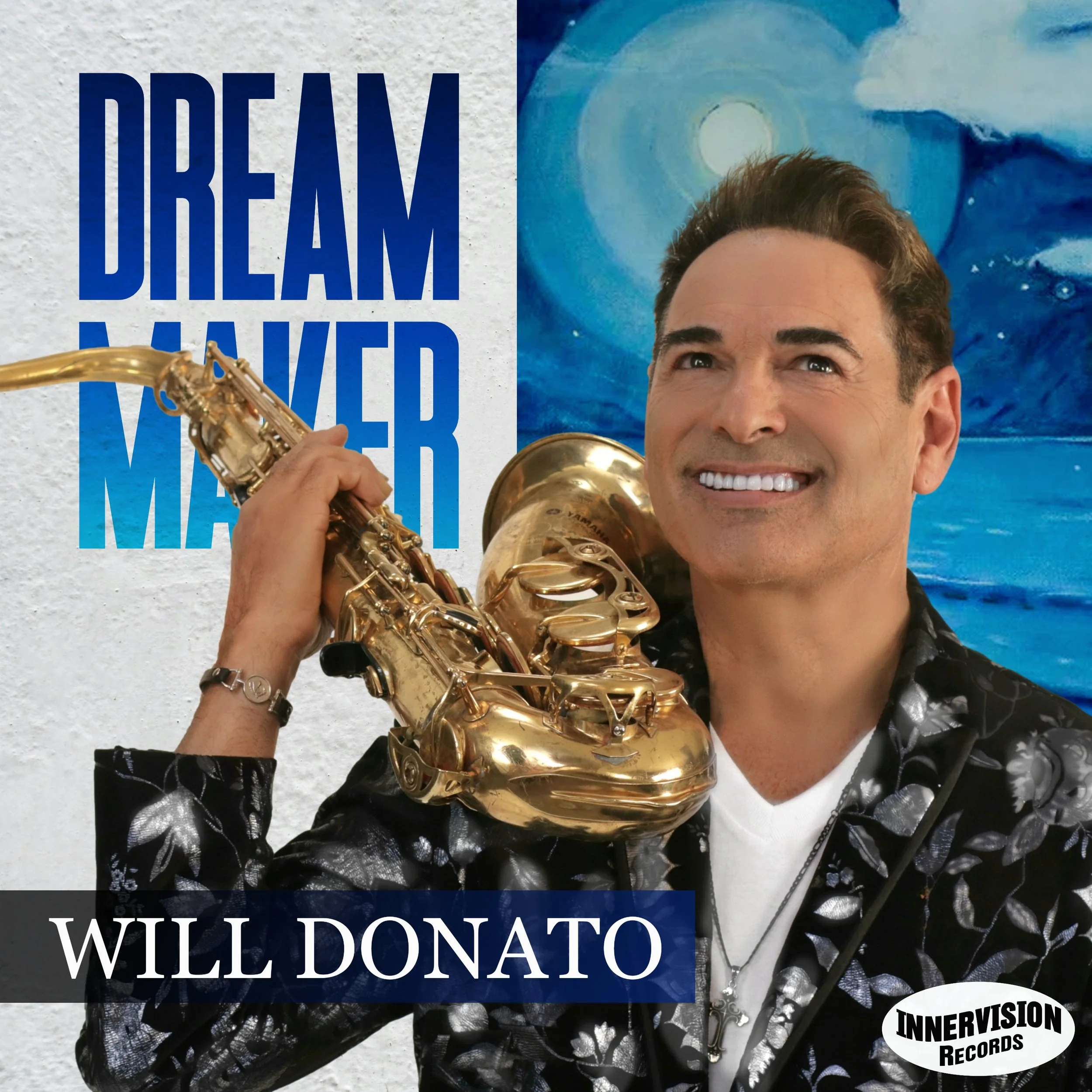 Will Donato - Dream Maker - Cover FINAL.jpg
