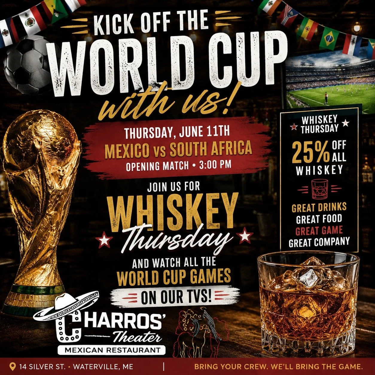 ⚽🌎 THE WORLD CUP IS HERE! 🌎⚽

What better way to kick off the tournament than with great food, great company, and a little whiskey? 🥃🔥

Join us this Thursday for:
⚽ World Cup action on our TVs
🥃 25% OFF ALL WHISKEY
🌮 Authentic Mexican food
🍻 C